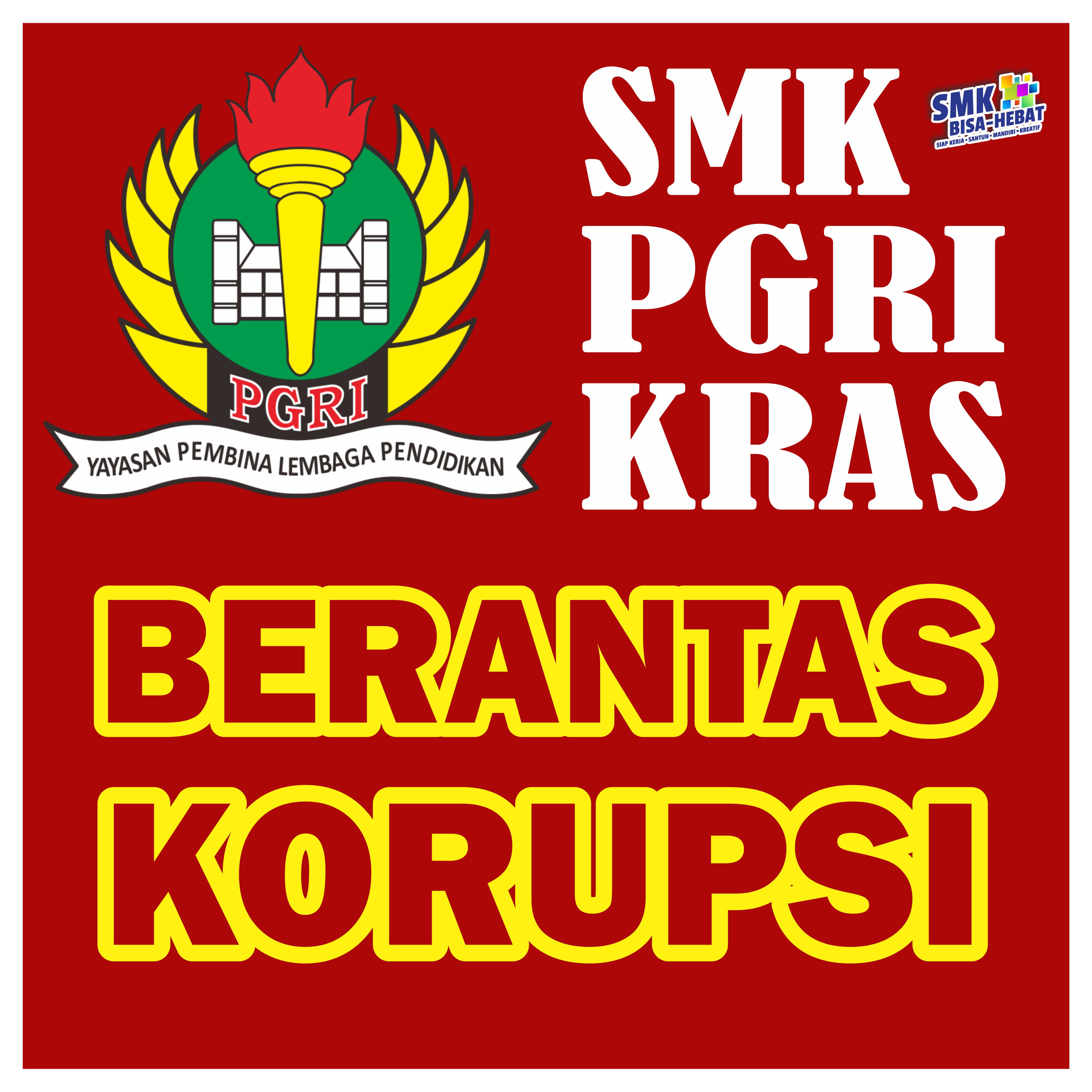 SINERGI SMK PGRI KRAS DALAM PENDIDIKAN ANTI KORUPSI (PAK)